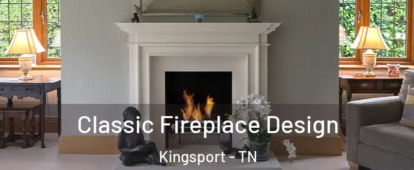  Classic Fireplace Design Kingsport - TN