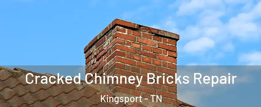  Cracked Chimney Bricks Repair Kingsport - TN