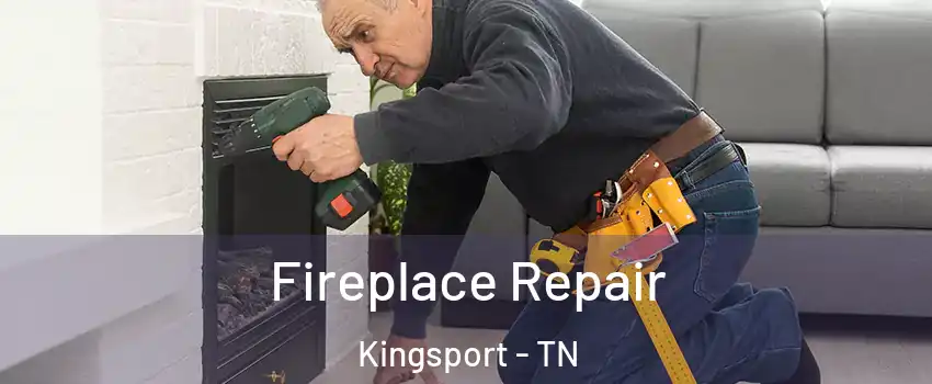  Fireplace Repair Kingsport - TN