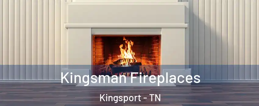  Kingsman Fireplaces Kingsport - TN